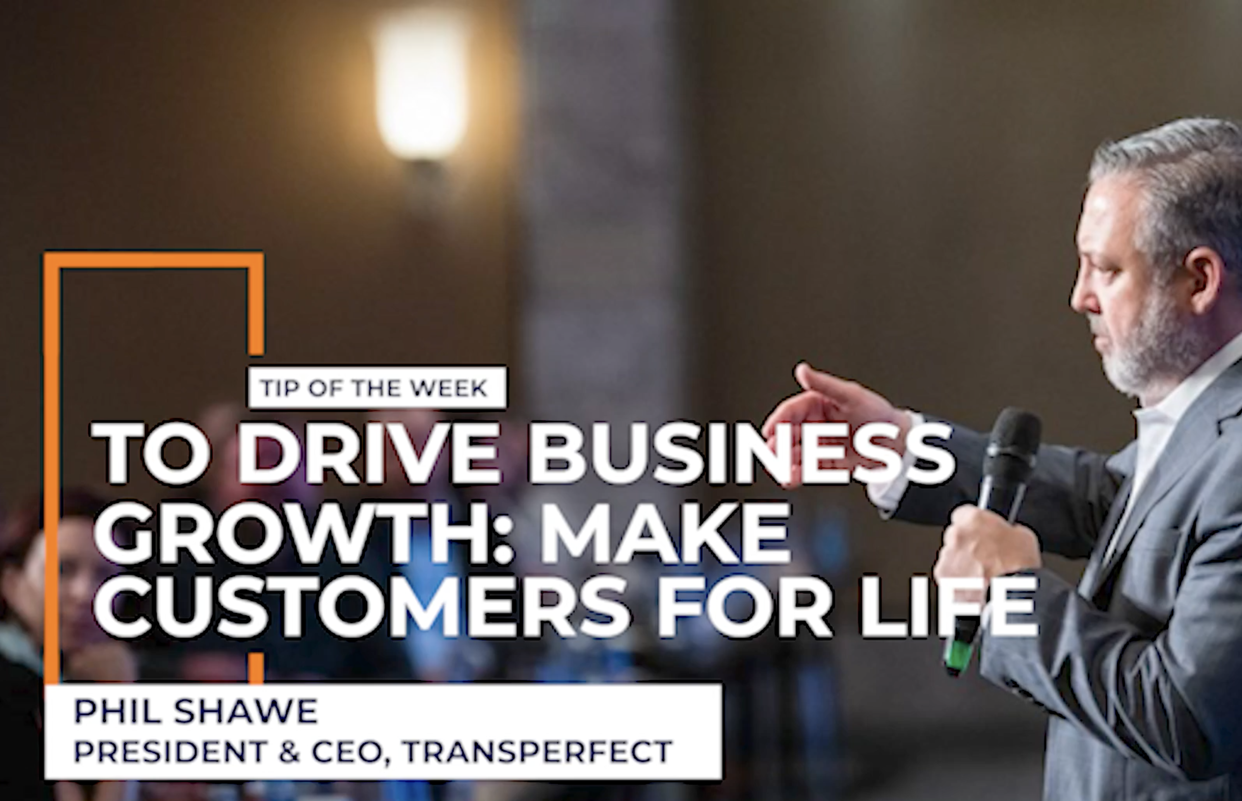 To Drive Business Growth: Make Customers for Life